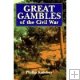 Great Gambles of the Civil War, Katcher